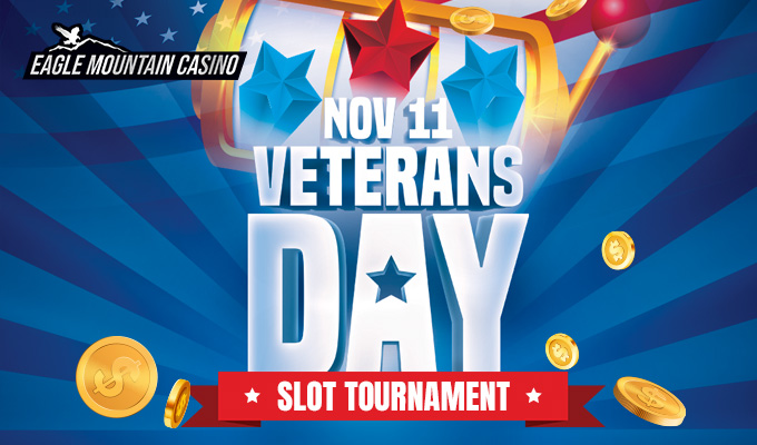 Veterans Day Slot Tournament - November 11